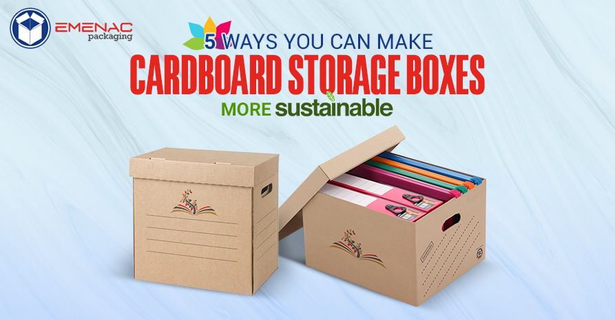 5 Ways You Can Make Cardboard Storage Boxes More Sustainable