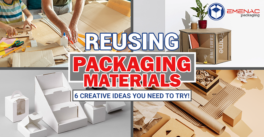 Reusing Packaging Materials: 6 Creative Ideas You Need to Try!