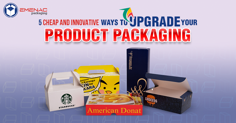 5 Cheap and Innovative Ways to Upgrade Your Product Packaging